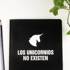 Cuaderno con mensaje Los unicornios no existen