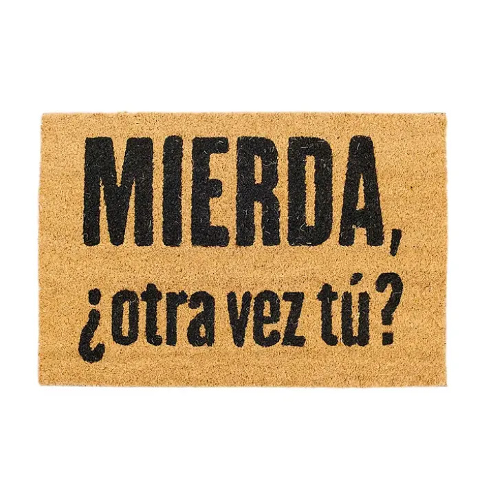 Felpudo con mensaje Mierda, ¿otra vez tú?