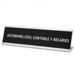 Placa de escritorio AUTÓNOMO (CEO, CONTABLE Y BECARIO)
