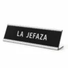 Placa de escritorio LA JEFAZA