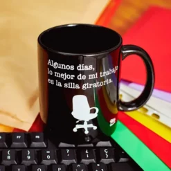 Taza con mensaje Algunos días lo mejor de mi trabajo...