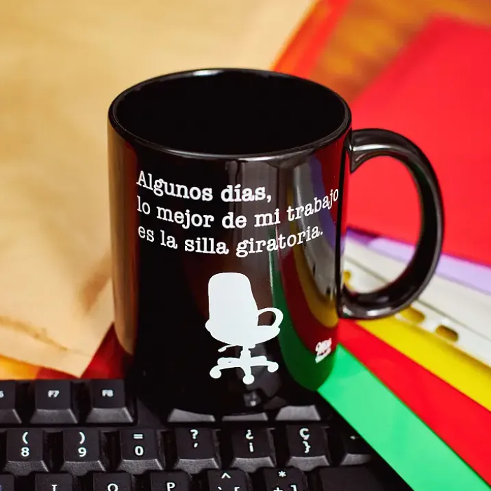 Taza con mensaje Algunos días lo mejor de mi trabajo...