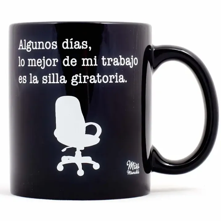 Taza con mensaje Algunos días lo mejor de mi trabajo...