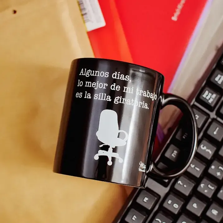 Taza con mensaje Algunos días lo mejor de mi trabajo...
