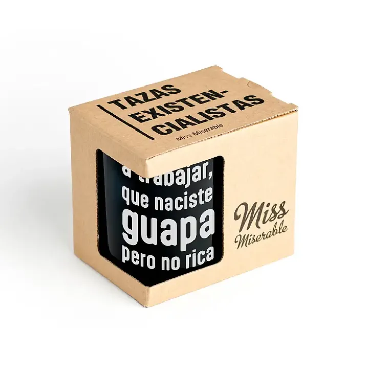 Taza con mensaje A trabajar que naciste guapa pero no rica