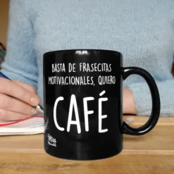Taza con mensaje Basta de frasecitas motivacionales