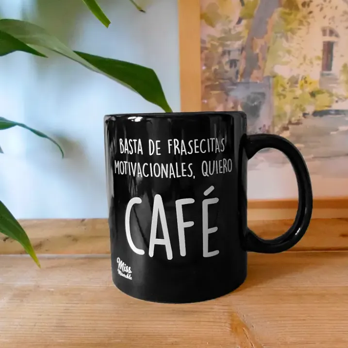 Taza con mensaje Basta de frasecitas motivacionales
