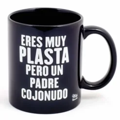 Taza con mensaje Eres muy plasta, pero un padre cojonudo