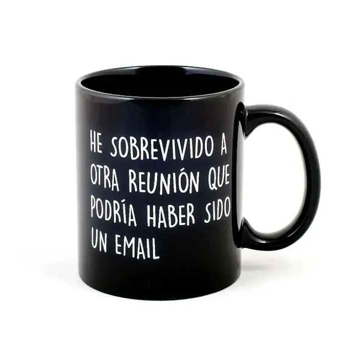 Taza con mensaje He sobrevivido a otra reunión...