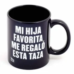 Taza con mensaje Mi hija favorita me regaló esta taza