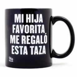 Taza con mensaje Mi hija favorita me regaló esta taza