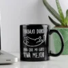 Taza con mensaje Trabajo duro...