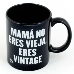 Taza Mamá no eres vieja, eres vintage