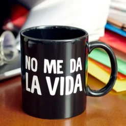 Taza No me da la vida
