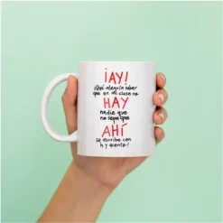 Taza para profes: ¡Ay! hay, ahí