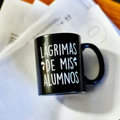Taza para profes: Lágrimas de mis alumnos
