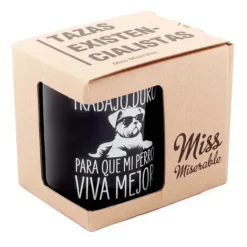 Taza Trabajo duro para que mi perro viva mejor