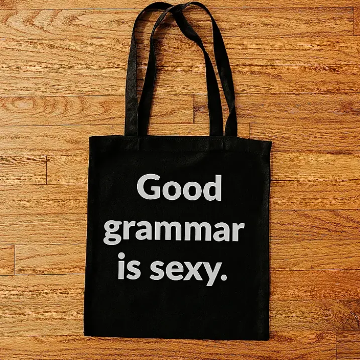 Tote bag Good grammar is sexy