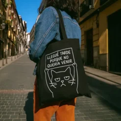Tote bag Llegué tarde porque no quería venir