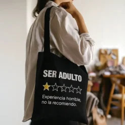 Tote bag Ser adulto: Experiencia horrible, no la recomiendo