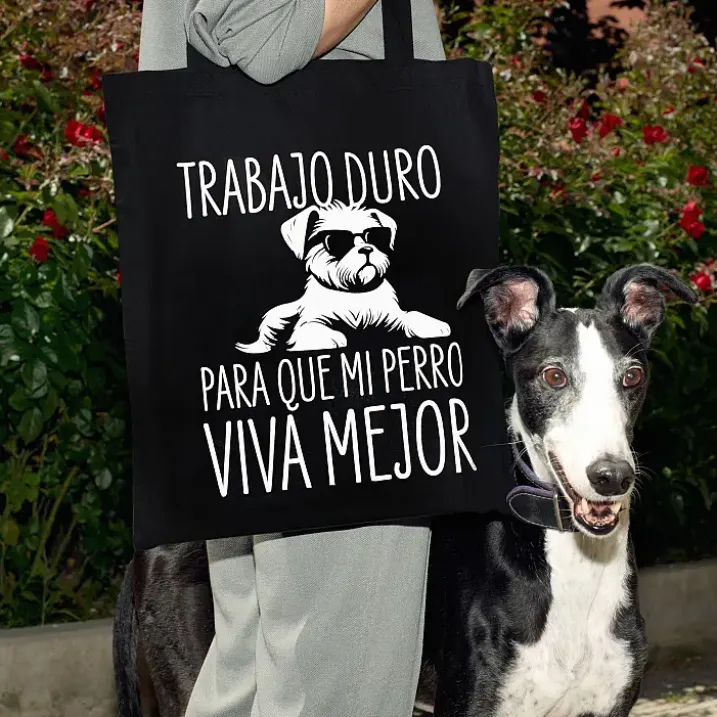 Tote bag Trabajo duro para que mi perro viva mejor