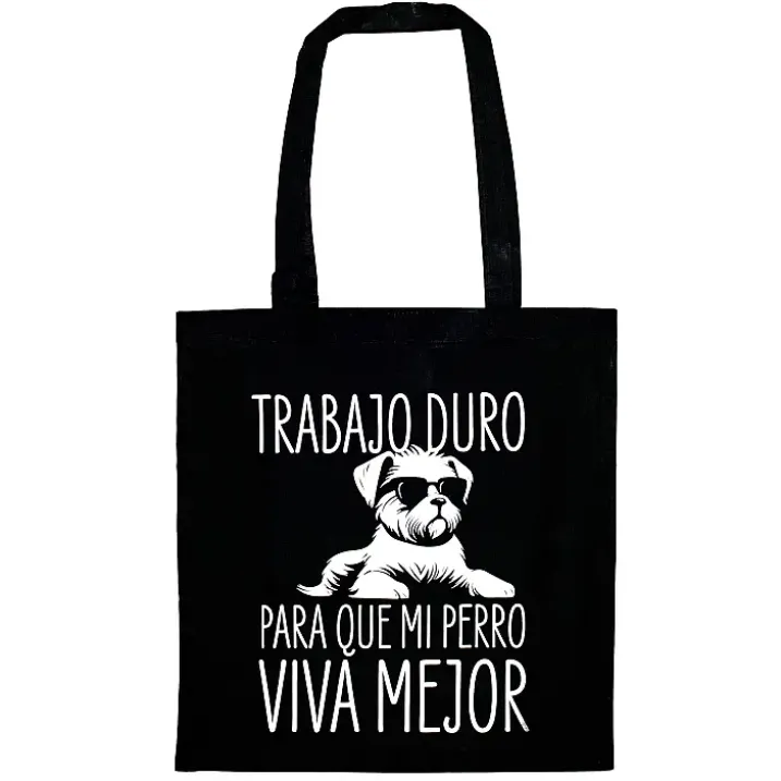 Tote bag Trabajo duro para que mi perro viva mejor